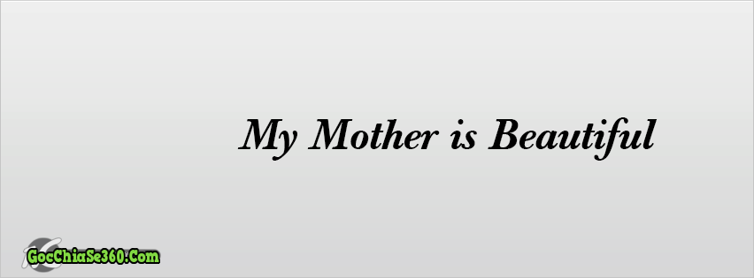 Bộ ảnh bìa facebook về mẹ đẹp và ý nghĩa - Hình 7