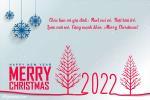 Lời chúc giáng sinh và năm mới 2022 với thiệp đẹp