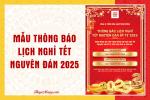 Mẫu thông báo lịch nghỉ Tết Nguyên Đán Ất Tỵ 2025 cho doanh nghiệp, trung tâm giáo dục