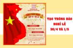Tạo thông báo lịch nghỉ lễ 30/4 và 1/5 online