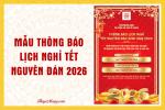 Mẫu thông báo lịch nghỉ Tết Nguyên Đán Bính Ngọ 2026 cho doanh nghiệp, trung tâm giáo dục