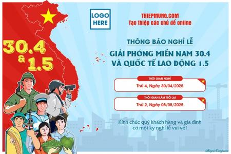 Tạo thông báo nghỉ lễ 30/4 và 1/5 cho đoàn thể, công ty, trường học có logo