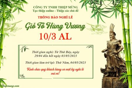 Mẫu Thông báo nghỉ lễ giỗ tổ Hùng Vương 10/3 âm lịch