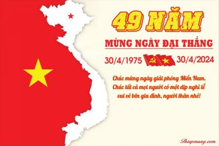 Thiệp kỷ niệm 49 năm ngày giải phóng Miền Nam 30/4/1975 -30/4/2024
