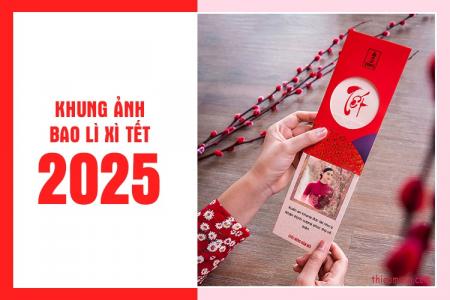 Tạo thiệp chúc Tết, khung ảnh bao lì xì Tết Ất Tỵ 2025