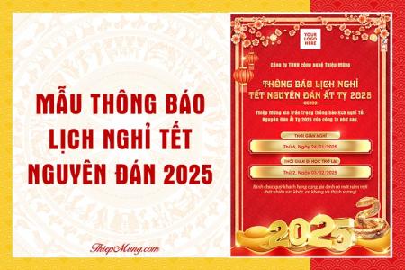 Mẫu thông báo lịch nghỉ Tết Nguyên Đán Ất Tỵ 2025 cho doanh nghiệp, trung tâm giáo dục