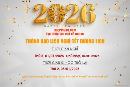 Tạo Thông báo nghỉ Tết Dương Lịch 2026 online cho các trường học