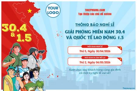 Tạo thông báo nghỉ lễ 30/4 và 1/5 cho đoàn thể, công ty, trường học có logo