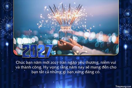 Gửi lời chúc mừng năm mới 2027 với pháo hoa lung linh