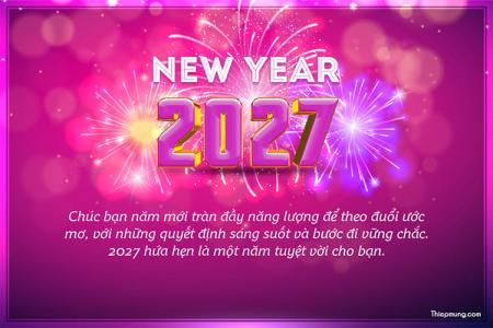 Lời chúc năm mới 2027 với pháo hoa tuyệt đẹp