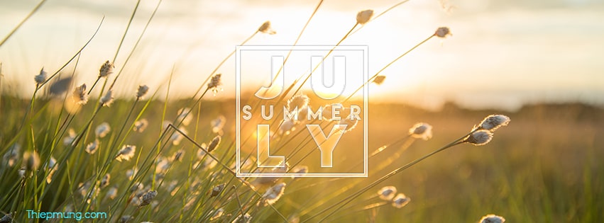 Bộ sưu tập ảnh bìa Facebook tháng 7 - Hello July giải nhiệt cho mùa hè - Hình 8