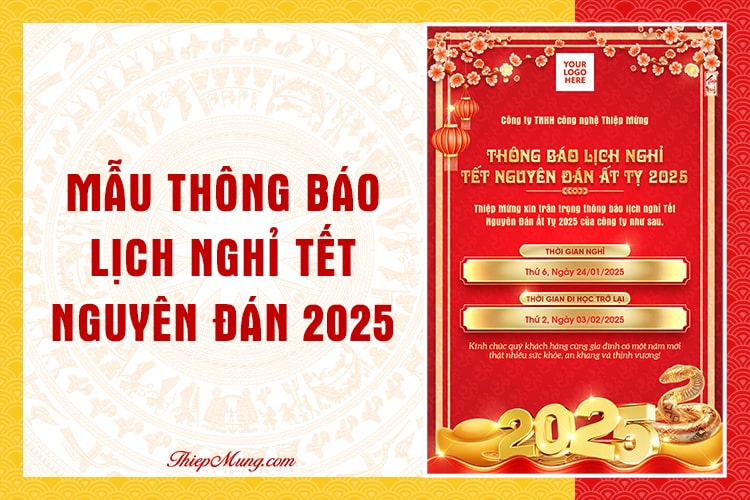 Mẫu thông báo lịch nghỉ Tết Nguyên Đán Ất Tỵ 2025 cho doanh nghiệp, trung tâm giáo dục