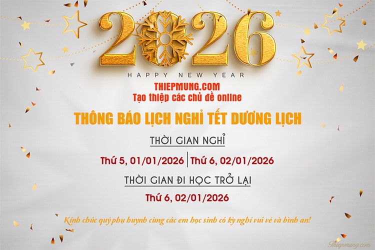 Tạo Thông báo nghỉ Tết Dương Lịch 2026 online cho các trường học
